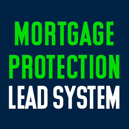 Mortgage Protection Lead System